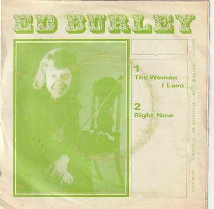 Ed Burley - The woman I love + Right now (Vinylsingle)
