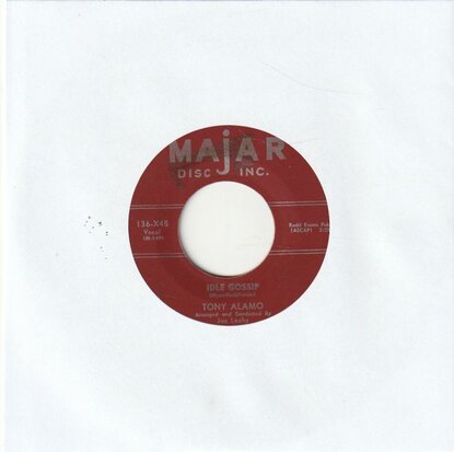 Tony Alamo - Idle Gossip + You're The Sweetest Sweetheart In The World (Vinylsingle)