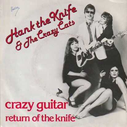 Hank the Knife - Crazy guitar + Return of the knife (Vinylsingle)