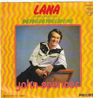 John Spencer - Lana + Do you do you do you love me (Vinylsingle)