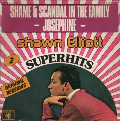 Shawn Elliott - Shame and scandal in the family + Josephine (Vinylsingle)