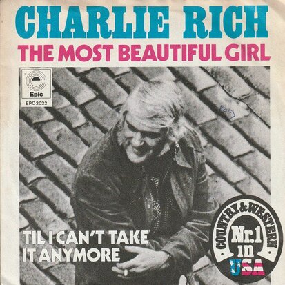 Charlie Rich - The most beautiful girl + Till I can't take it anymore (Vinylsingle)