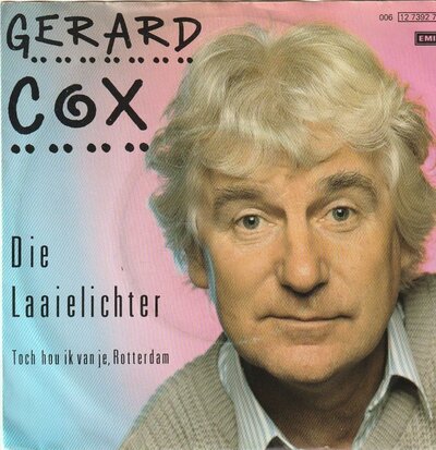 Gerard Cox - Die Laaielichter + Toch hou ik vanje Rotterdam (Vinylsingle)