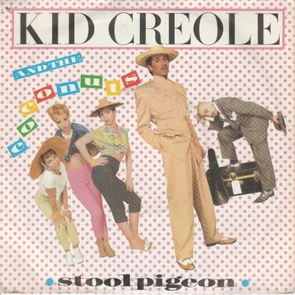 Kid Creole & the Coconuts - Stool pigeon + In the jungle (Vinylsingle)