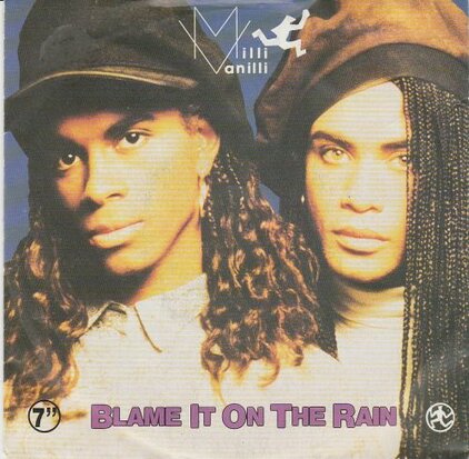Milli Vanilli - Blame it on the rain + Money (Vinylsingle)