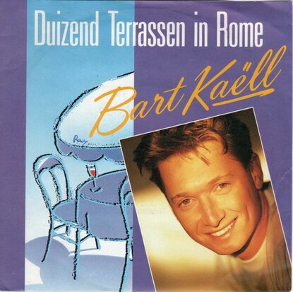 Bart Kaell - Duizend Terrassen In Rome + Katrien (Vinylsingle)