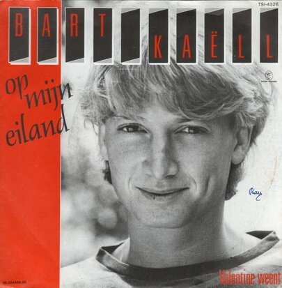 Bart Kaell - Op Mijn Eiland + Valentine Weent (Vinylsingle)