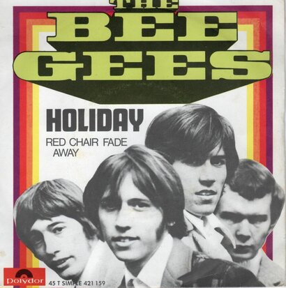 Bee Gees - Holiday + Red chair fade away (Vinylsingle)