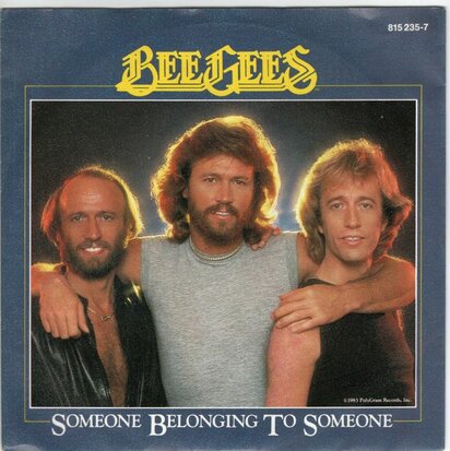 Bee Gees - Someone belonging to someone + I love you too much (Vinylsingle)