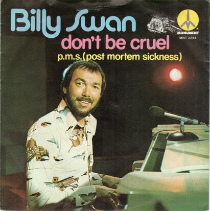 Billy Swan - Don't Be Cruel + P.M.S. (Vinylsingle)