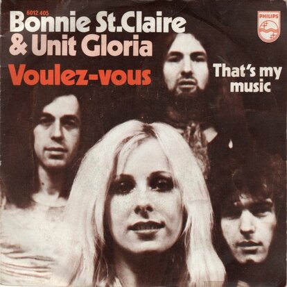 Bonnie St.Claire & Unit Gloria - Voulez vous + That's my music (Vinylsingle)
