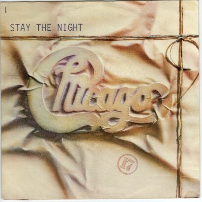 Chicago - Stay the night + Only you (Vinylsingle)