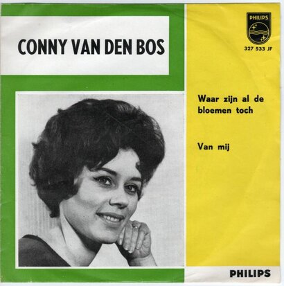 Conny van den Bos - Waar zijn al de bloemen toch + Van mij (Vinylsingle)