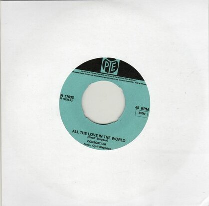 Consortium - All the love in the world + Spending my life saving goodbye (Vinylsingle)