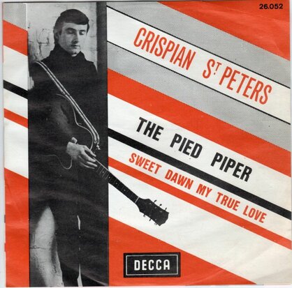 Crispian St. Peters - Pied Piper + Sweet dawn my true love (Vinylsingle)