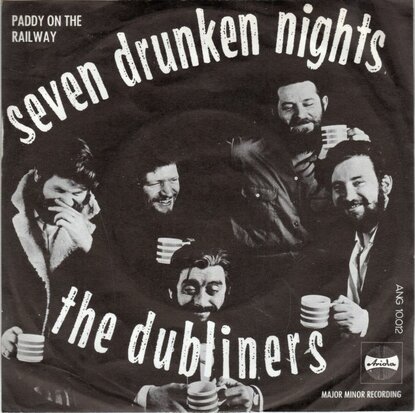 Dubliners - Seven drunken nights + Paddy on the railway (Vinylsingle)