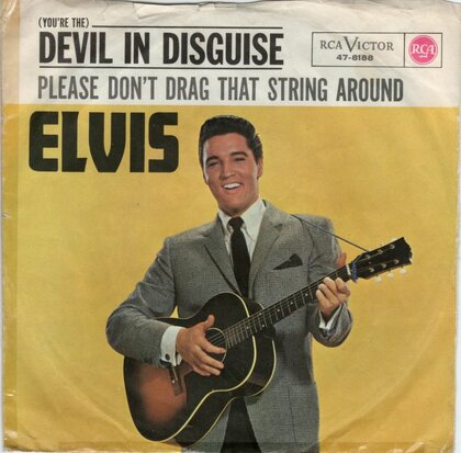 Elvis Presley - Devil in disguise + Please don't drag that string around (Vinylsingle)