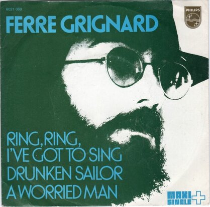 Ferre Grignard - Ring Ring I've Got To Sing + Drunken Sailor + A Worried Man (Vinylsingle)