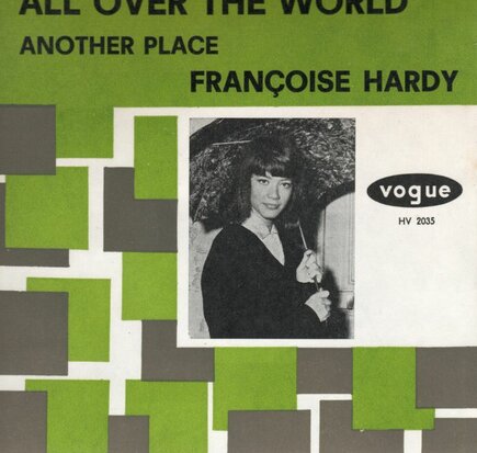 Francoise Hardy - All over the world + Another place (Vinylsingle)