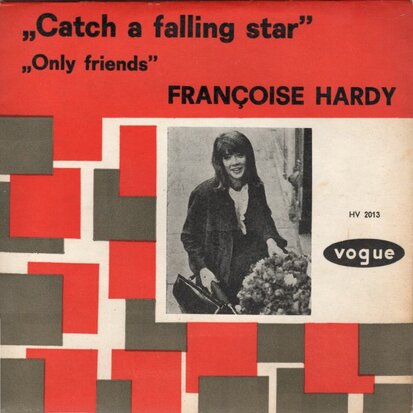Francoise Hardy - Catch a falling star + Only friends (Vinylsingle)
