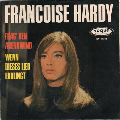 Francoise Hardy - Frag' den abendwind + Wenn dieses lies erklingt (Vinylsingle)