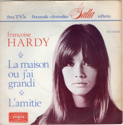 Francoise Hardy - La Maison Ou J'ai Grandi + Il Est Des Choses (Vinylsingle)