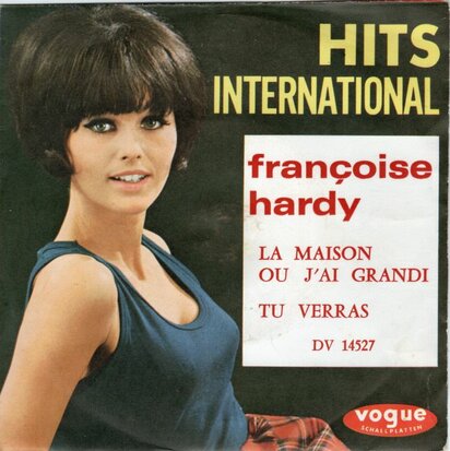 Francoise Hardy - La Maison Ou J'ai Grandi + Tu Verras (Vinylsingle)