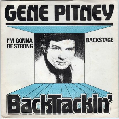 Gene Pitney - I'm gonna be strong + Backstage (Vinylsingle)
