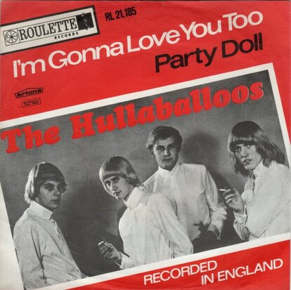 Hullaballoos - I'm Gonna Love You Too + Party Doll (Vinylsingle)