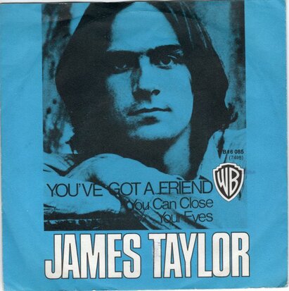 James Taylor - You've got a friend + You can close your eyes (Vinylsingle)