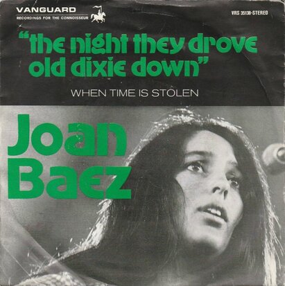 Joan Baez - The night they drove old Dixie down + When time (Vinylsingle)