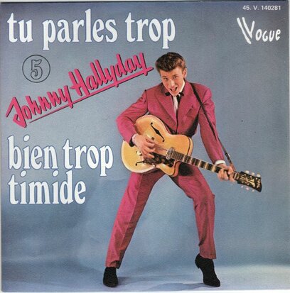Johnny Hallyday - Tu Parles Trop + Bien Trop Timide (Vinylsingle)