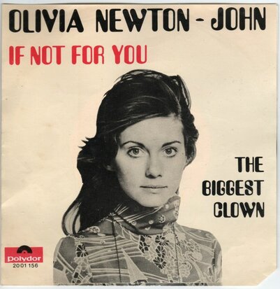 Olivia Newton John - If not for you + The biggest clown (Vinylsingle)