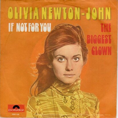 Olivia Newton John - If not for you + The biggest clown (Vinylsingle)