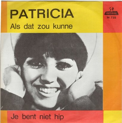 Patricia Paay - Je bent niet hip + Als dat zou kunne (Vinylsingle)