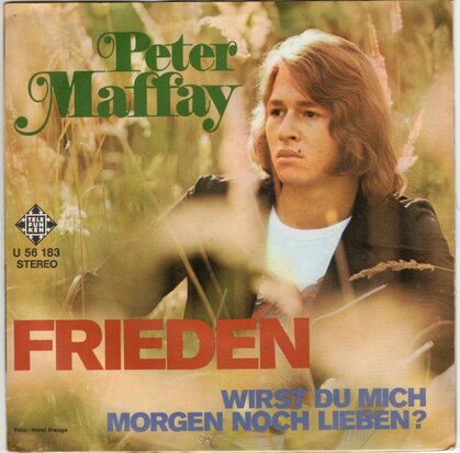 Peter Maffay - Frieden + Wirst du mich morgen noch lieben (Vinylsingle)