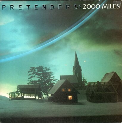 Pretenders - 2000 miles + Fast or slow the law's the law (Vinylsingle)