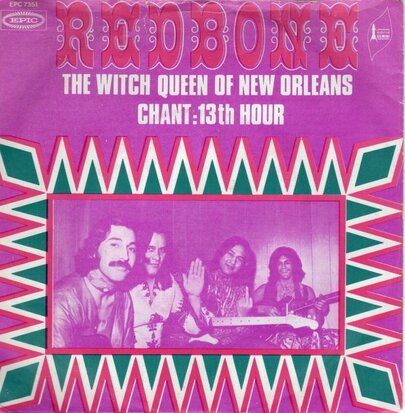 Redbone - The witch queen of New Orleans + Chant: 13th hr. (Vinylsingle)
