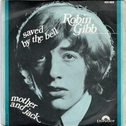 Robin Gibb - Saved by the bell + Mother and Jack (Vinylsingle)