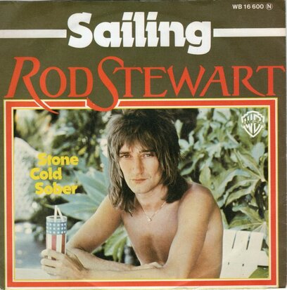 Rod Stewart - Sailing + Stone cold sober (Vinylsingle)