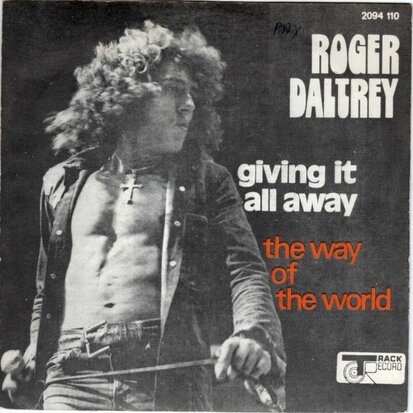 Roger Daltrey - Giving it all away + The way of the world (Vinylsingle)