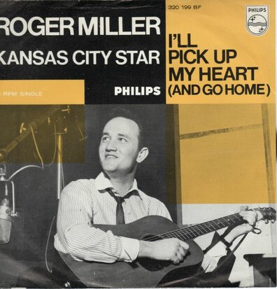 Roger Miller - Kansas City Star + I'll pick up my heart (Vinylsingle)