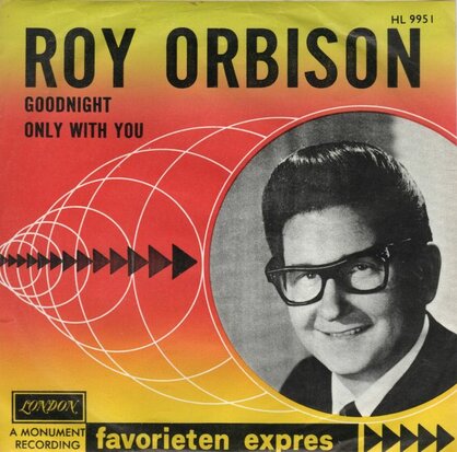 Roy Orbison - Goodnight + Only with you (Vinylsingle)