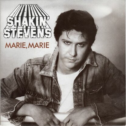 Shakin' Stevens - Marie, Marie + Baby if we touch (Vinylsingle)