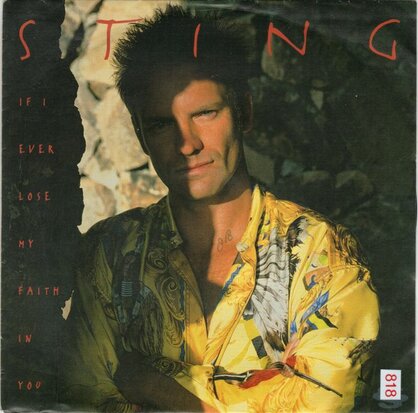 Sting - If I ever lose my faith in you + Every breath you take (Vinylsingle)