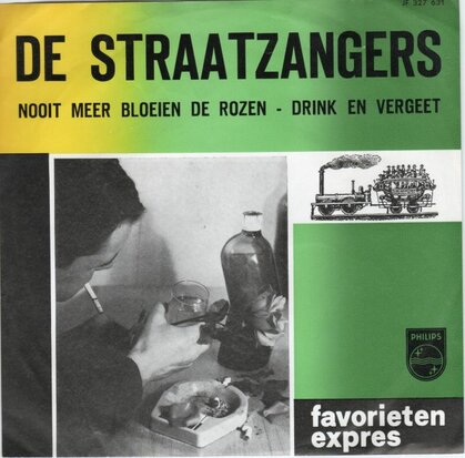 Straatzangers - Nooit meer bloeien de rozen + Drink en vergeet (Vinylsingle)
