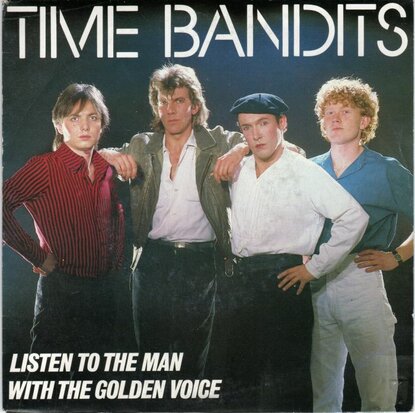 Time Bandits - Listen to the man with the golden voice + Words (Vinylsingle)