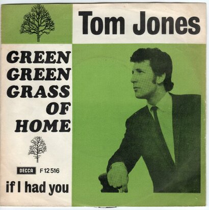 Tom Jones - Green green grass of home + If I had you (Vinylsingle)