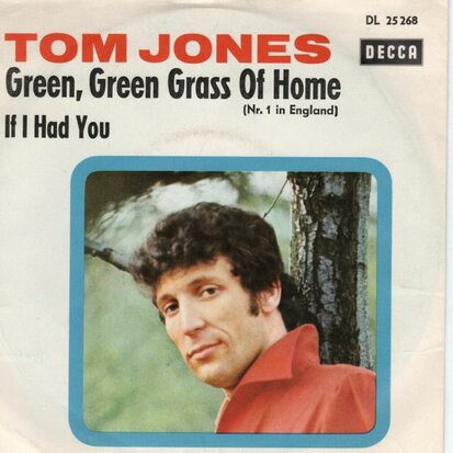 Tom Jones - Green green grass of home + If I had you (Vinylsingle)
