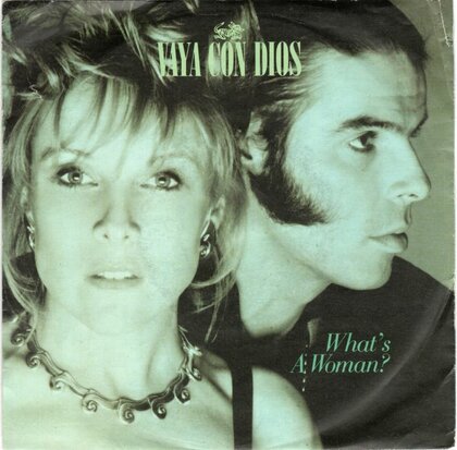Vaya Con Dios - What's a woman? + Far gone now (Vinylsingle)